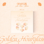 OH MY GIRL - Golden Hourglass [KiT Ver.]